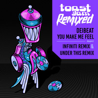 Deibeat - You Make Me Feel Remixed