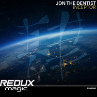Jon The Dentist - Inceptor