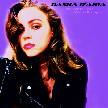 Dasha D'Aria - Venus Rising
