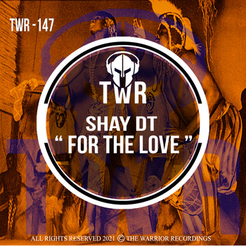 Shay DT - For The Love