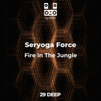Seryoga Force - Fire In The Jungle