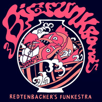 Redtenbacher's Funkestra - Big Funk Band