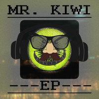 Kiwi - Mr. Kiwi - EP (Explicit)
