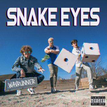 .wavrunner - Snake Eyes (Explicit)