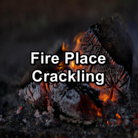 Fire Sounds - Fire Place Crackling
