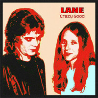 Lane - Crazy Good