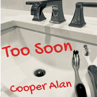 Cooper Alan - Too Soon