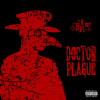 The Shape - Doctor Plague (Explicit)