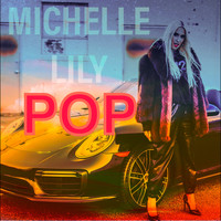 Michelle Lily - Pop (Explicit)