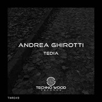 Andrea Ghirotti - Tedia