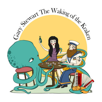 Gary Stewart - The Waking of the Kraken