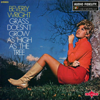 Beverly Wright - Grass Doesn't Grow as High as the Tree
