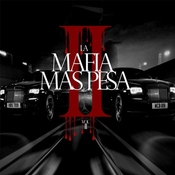 Various Artists - La Mafia Mas Pesa 2 (Explicit)