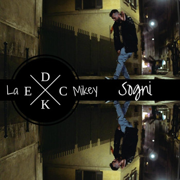 La Deck Mikey - Sogni (Explicit)