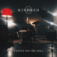 Kindred - Castle on the Hill