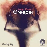 Lady Donli - Mr. Creeper (feat. Sutè) (Explicit)