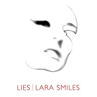 Lara Smiles - Lies