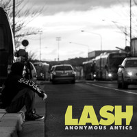 Lash - Anonymous Antics (Explicit)