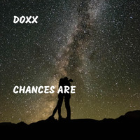 Doxx - Chances Are