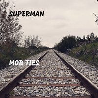 Superman - Mob Ties (Explicit)