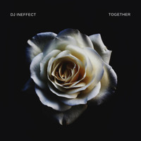 DJ InEffect - Together