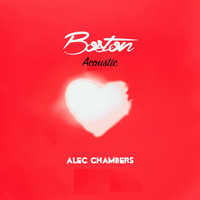 Alec Chambers - Boston (Acoustic)