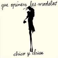 Chico Y Chica - Que Opinen las Modelos