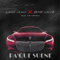 Landy Leans - Pa Que Suene (feat. Young Calle) (Explicit)