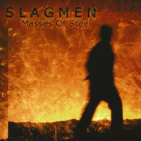 Slagmen - Masses of Steel
