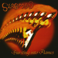 Slagmen - Bursting into Flames