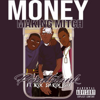 Point Blank - Money Making Mitch (feat. Jroc da Roc Boy) (Explicit)