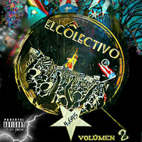El Colectivo - Vol. 2 (Explicit)