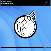 Late Night - Passenger