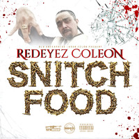 Redeyez - Snitch Food (Explicit)