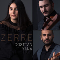 Zerre - Dosttan Yana