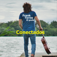 Frank Torres el Profe - Conectados