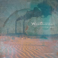 Wine Guardian - Little Boy (Single Edit)