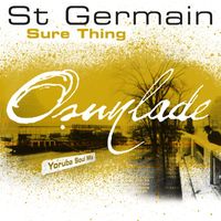 St Germain - Sure Thing (Osunlade Yoruba Soul Mix)
