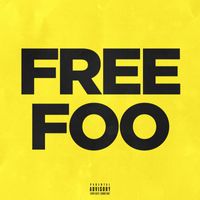 Foogiano - Free Foo (Explicit)