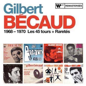 Gilbert Bécaud - 1968 - 1970 : Les 45 tours + Raretés