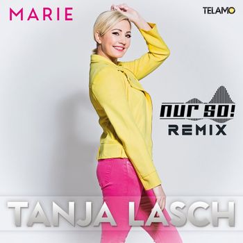 Tanja Lasch - Marie (Nur So! Remix)