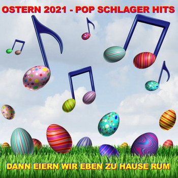 SCHMITTI - Ostern 2021 Pop Schlager Hits (Dann eiern wir eben zu Hause rum)