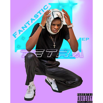 Tetra - Fantastic 4 (Explicit)
