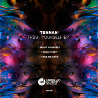 Tennan - Trust Yourself EP