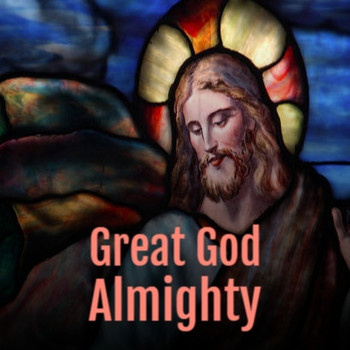 Various Artist - Great God Almighty