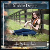 Maddie Denton - Hope You Hang Around (feat. James Kee)