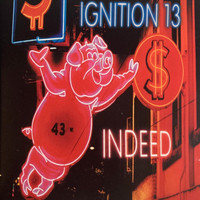 Ignition 13 - Indeed (Explicit)