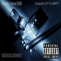 Forchin500 - Color Cut Clarity (Explicit)