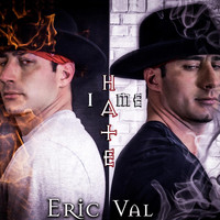 Eric Val - I Hate Me
