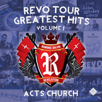 Acts Church - Revo Tour Greatest Hits, Vol. 1